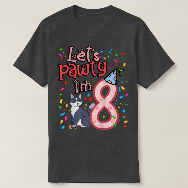 Kids 8th Birthday Girl Cat Let's pawty I'm 8  T-Shirt (Design Front)