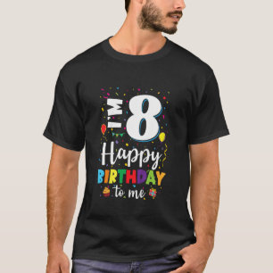 Kids 8th Birthday Happy Birthday 8yr Boys Girls 8 T-Shirt
