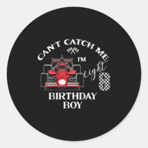 Kids 8th Birthday Race Car Bday Boy Cant Catch Me Classic Round Sticker