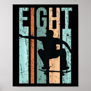 Kids 8th Birthday Skater Boy Skateboarding Retro D Poster