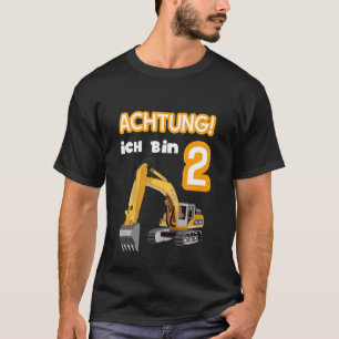 Kids Achtung Ich Bin Schon 2 Jahre Alt Mit Dem Exc T-Shirt