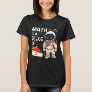 Kids Astronaut Science Nerd Pi Math Is A Piece Of  T-Shirt