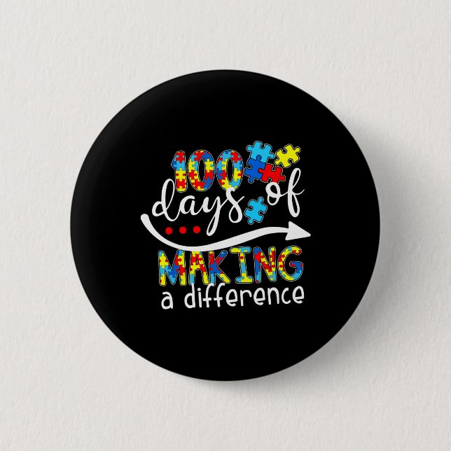 Kids Autism Awareness Making Differences 100 Days  6 Cm Round Badge (Front)