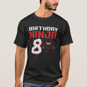 Kids B-Day Ninja 8 Years Old 8Th Birth Ninjutsu Ni T-Shirt
