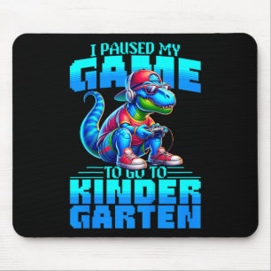 Kids Back To School T-rex I Paused My Game To Go T Mouse Pad
