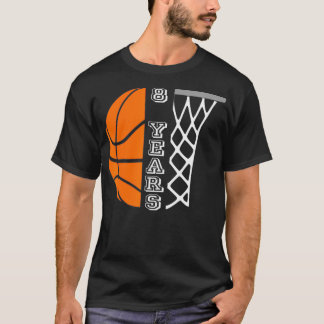 Kids Basketball Birthday For Boys 8 Years Old Gift T-Shirt
