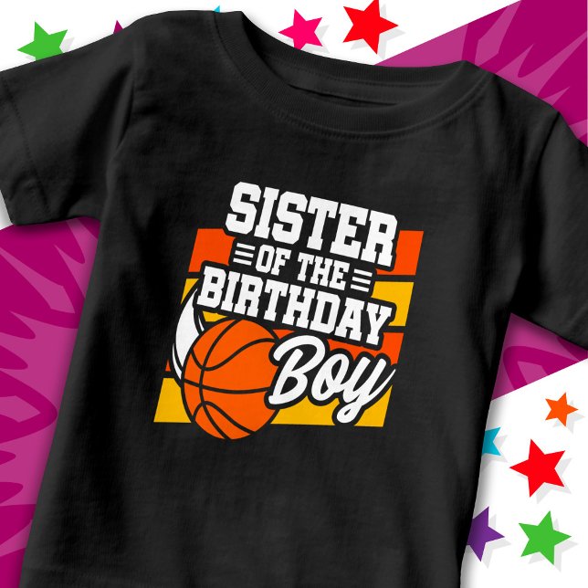 Kids Basketball Party Sister of the Birthday Boy Baby T-Shirt (Creator Uploaded)