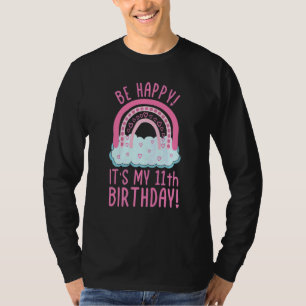 Kids Be Happy It's My 11th Birthday 11 Years Old 1 T-Shirt