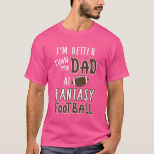 Kids Better Than Dad Fantasy Football Cute League T-Shirt