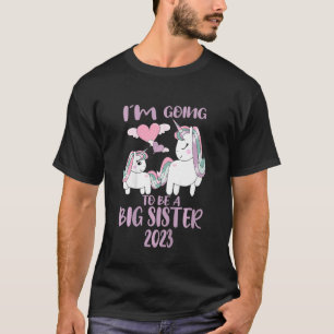 Kids Big Sister 2023  Unicorn Sisters  Promoted To T-Shirt
