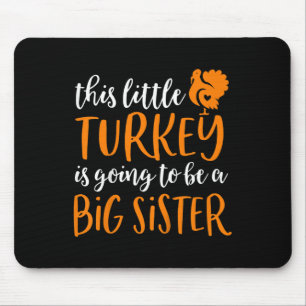 Kids Big Sister Thanksgiving Pregnancy Announcemen Mouse Pad