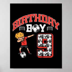 Kids Birthday Boy 9 Soccer Dab 9th Nine Year Old B Poster