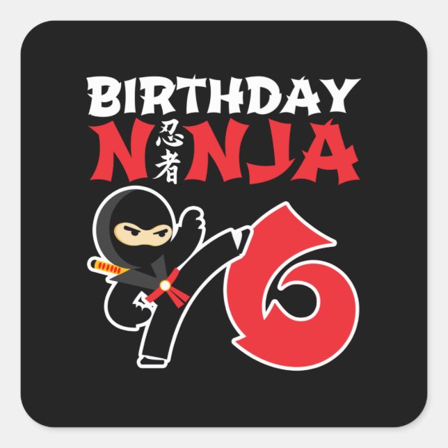 Kids Birthday Ninja - 6 Year Old Party Theme Square Sticker (Front)