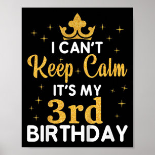 Kids Birthday Party I Can't Keep Calm It's My 3rd Poster