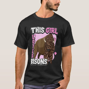 Kids Bison Quote Wisent This Girl Loves Bisons T-Shirt