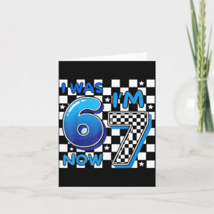 Kids blue checkered i was 6 i'm 7 funny 67 birthda card