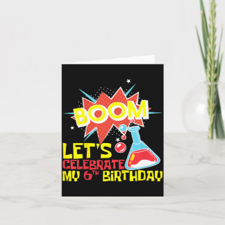 Kids Boom Lets Celebrate 6th Birthday Science Card