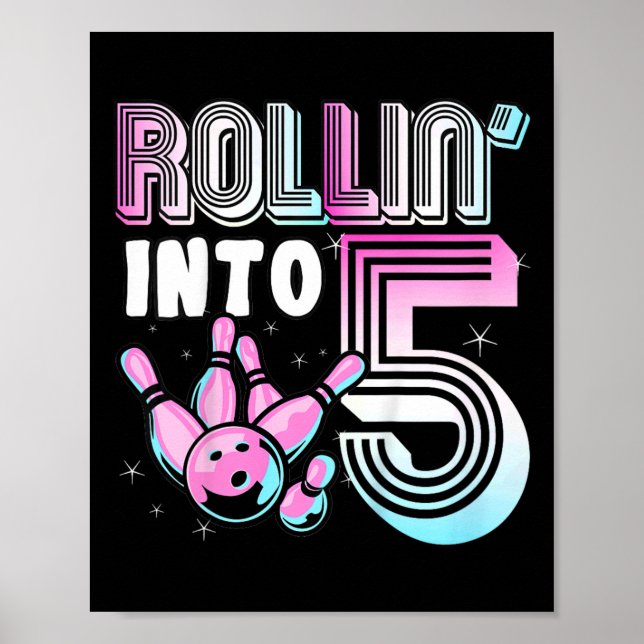 Kids Bowler Rollin’ Into 5 Bowling 5th Birthday Ki Poster (Front)