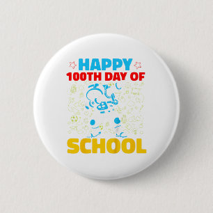 Kids Boys 100 Days Of School Happy 100th Day Of Sc 6 Cm Round Badge
