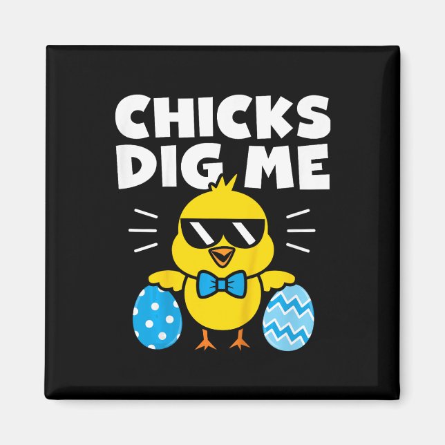Kids Boys Easter Shirt Chicks Dig Me Easter Egg Hu Magnet (Front)