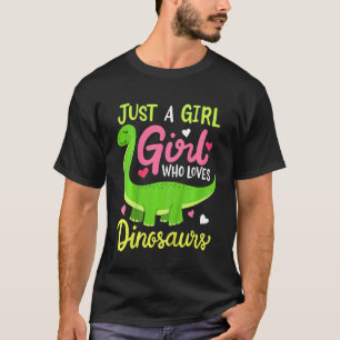 Kids Brachiosaurus Dinosaur Just a Girl Who Loves T-Shirt