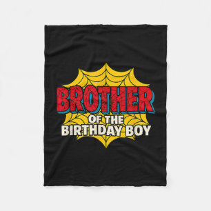Kids Brother Of The Birthday Boy Spider Theme Part Fleece Blanket