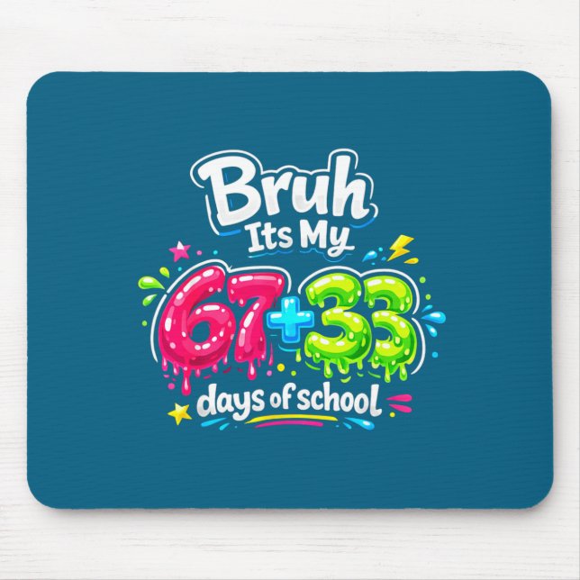 Kids Bruh 67 33 Days School Mouse Pad (Front)