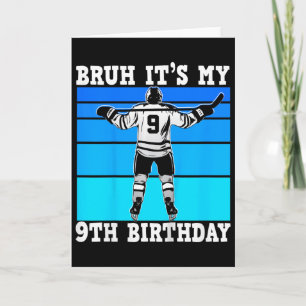 Kids Bruh It's My 9th Birthday Ice Hockey Boys 9 Y Card