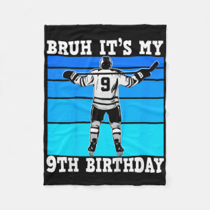 Kids Bruh It's My 9th Birthday Ice Hockey Boys 9 Y Fleece Blanket