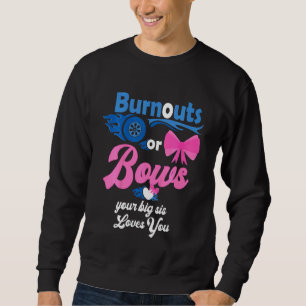 Kids Burnouts Or Bows Your Big Sis Loves You Gende Sweatshirt