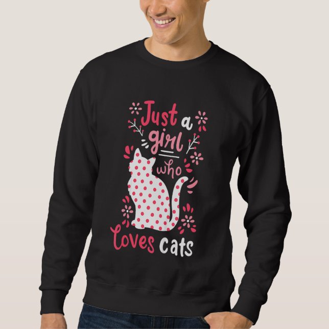 Kids Cat Just A Girl Cats Sweatshirt (Front)