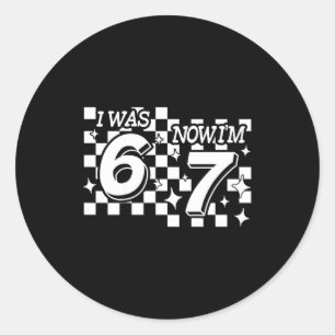 Kids Checkered I Was 6 Now Im 7 Birthday Seven Yea Classic Round Sticker