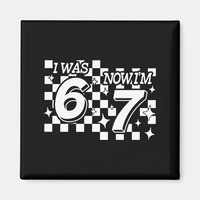 Kids Checkered I Was 6 Now Im 7 Birthday Seven Yea Magnet (Front)