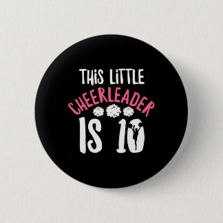 Kids Cheer Girl Quote For 10 Year Old Cheerleader 6 Cm Round Badge