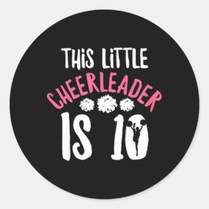 Kids Cheer Girl Quote For 10 Year Old Cheerleader Classic Round Sticker