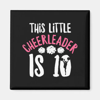 Kids Cheer Girl Quote For 10 Year Old Cheerleader Magnet