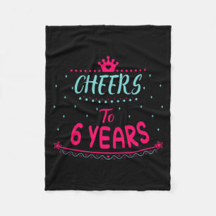 Kids Cheers To 6 Years Cute Girls Birthday Quotes Fleece Blanket