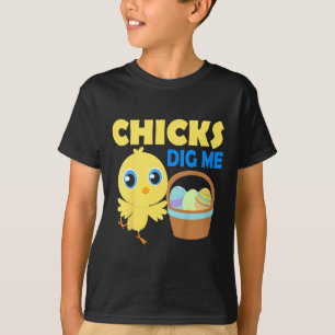 Kids Chicks Dig Me Easter Egg Hunt Basket Funny Qu T-Shirt
