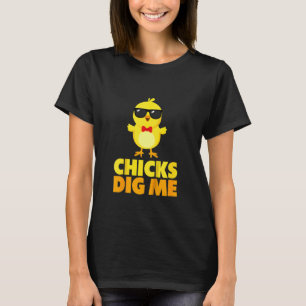 Kids Chicks Dig Me Happy Easter Day Egg Hunt Toddl T-Shirt
