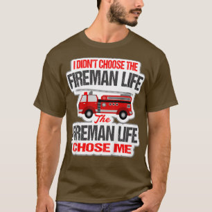 Kids Chose Me Fire Truck Gift Cute Funny Firefight T-Shirt