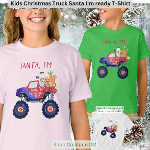 Kids Christmas Truck Santa I'm ready T-Shirt