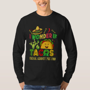 Kids Cinco De Mayo I Wonder Tacos Think About Lets T-Shirt