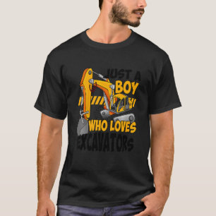 Kids Construction Vehicle Just A Boy Who Loves Exc T-Shirt
