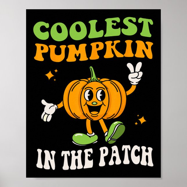 Kids Coolest Pumpkin In The Patch Halloween Toddle Poster (Front)