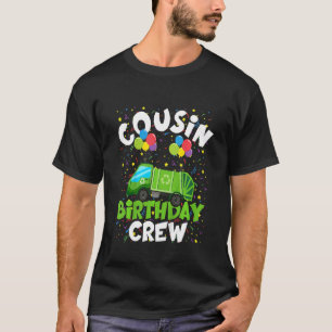 Kids Cousin Birthday Crew Matching Garbage Truck T T-Shirt