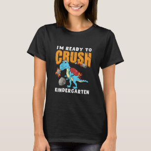 Kids Crush Kindergarten Dinosaur Dino First Day Of T-Shirt