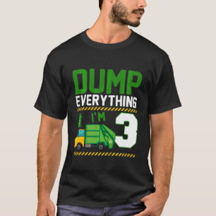 Kids Cute Dump Everything I'm 3 Years Old Garbage T-Shirt