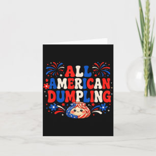 Kids Cute Ed Aamerican Dumpling 4th Of July Girls Card