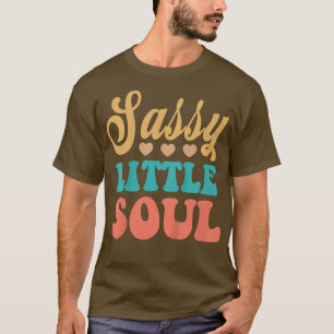Kids Cute Kids Sassy Little Soul Love Baby Girl Ch T-Shirt