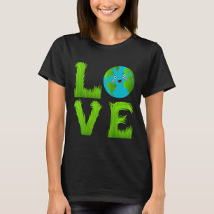 Kids Cute Love World Earth Day Green Planet Gr Lov T-Shirt